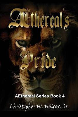 Aethereal's Pride(English, Paperback, Wilcox Christopher W)