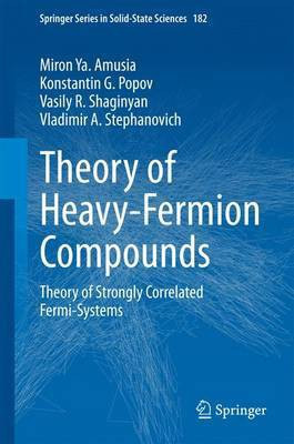 Theory of Heavy-Fermion Compounds; Theory of Strongly Correlated Fermi-Systems(English, Electronic book text, unknown)
