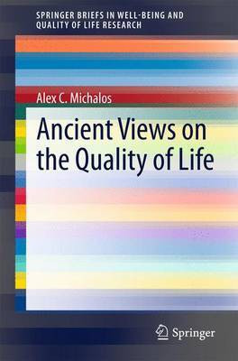Ancient Views on the Quality of Life(English, Electronic book text, Dr Michalos Alex C)