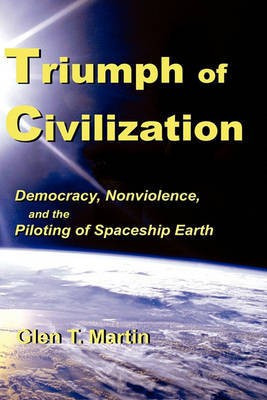 Triumph of Civilization(English, Hardcover, Martin Glen T Dr)