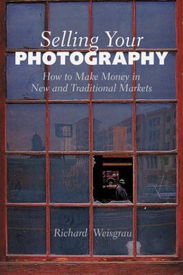 Selling Your Photography(English, Electronic book text, Weisgrau Richard)