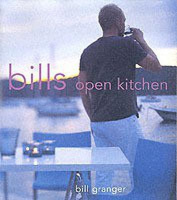 Bill'S Open Kitchen(English, Paperback, Granger Bill)