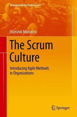 The Scrum Culture; Introducing Agile Methods in Organizations(English, Electronic book text, unknown)
