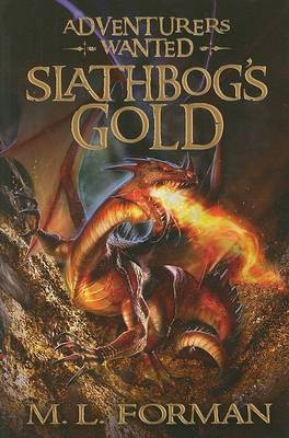 Slathbog's Gold(English, Hardcover, Forman M L)