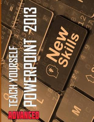 Teach Yourself PowerPoint 2013 Advanced(English, Paperback, Buggs Paul)