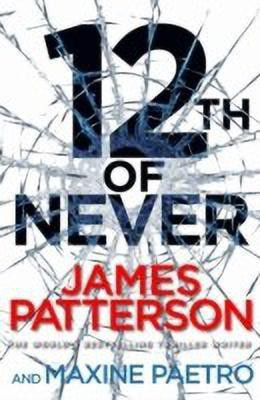 12th of Never(English, Paperback, Patterson James)