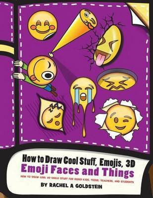 How to Draw Cool Stuff, Emojis, 3D Emoji Faces and Things(English, Paperback, Goldstein Rachel a)