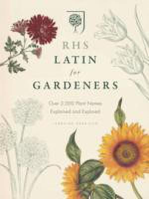 RHS Latin for Gardeners(English, Hardcover, Royal Horticultural Society)