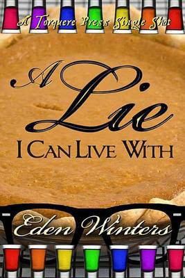A Lie I Can Live with(English, Electronic book text, Winters Eden)