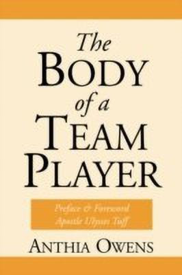 The Body Of A Team Player(English, Paperback, Owens Anthia)