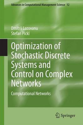 Optimization of Stochastic Discrete Systems and Control on Complex Networks; Computational Networks(English, Electronic book text, unknown)
