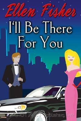 I'll Be There for You(English, Electronic book text, Fisher Ellen)