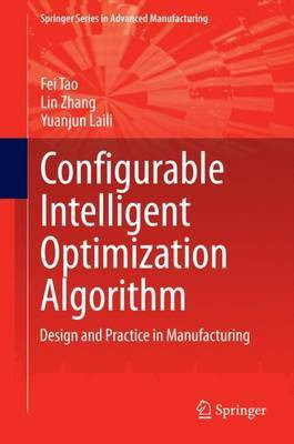 Configurable Intelligent Optimization Algorithm(English, Electronic book text, unknown)