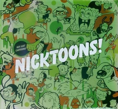 Not Just Cartoons: Nicktoons!(English, Hardcover, unknown)