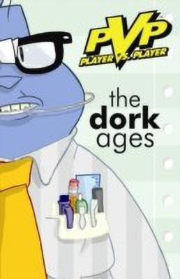 PvP: The Dork Ages(English, Paperback, Kurtz Scott)