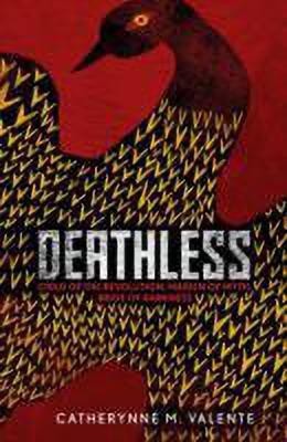 Deathless(English, Paperback, Valente Catherynne M.)