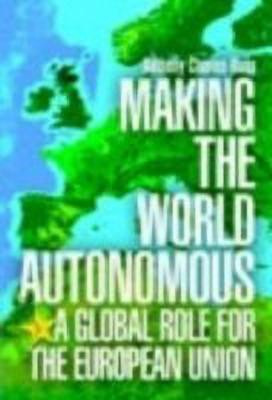 Making the World Autonomous(English, Hardcover, Ross Anthony Clunies)
