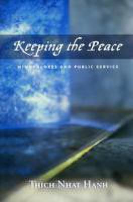 Keeping the Peace(English, Paperback, Nhat Hanh Thich)