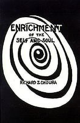 Enrichment of the Self and Soul(English, Paperback, Choura Richard J.)