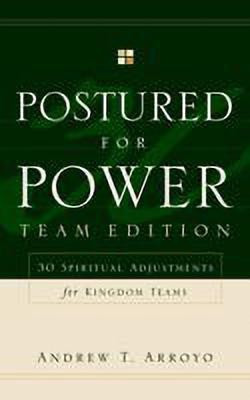 Postured For Power Team Edition(English, Paperback, Arroyo Andrew T)