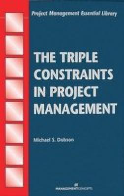 The Triple Constraints in Project Management(English, Paperback, Dobson Michael S)