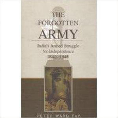 Forgotten Army(English, Paperback, Fay Peter Ward)