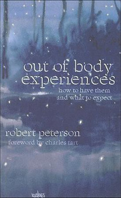 Out of Body Experiences(English, Paperback, Peterson Bob)