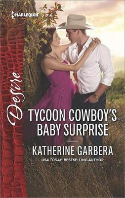 Tycoon Cowboy's Baby Surprise(English, Electronic book text, Garbera Katherine)