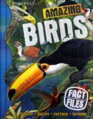 Fact Files Amazing Birds(English, Spiral bound, De la Bedoyere Camilla)