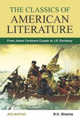 The Classics of American Literature(English, Hardcover, Sharma R.K.)