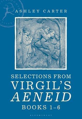 Selections from Virgil's Aeneid Books 1-6(English, Paperback, Carter Ashley)