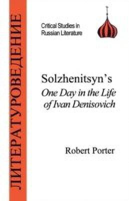 Solzhenitsyn's One Day in the Life of Ivan Denisovich(English, Paperback, Porter Robert)