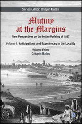 Mutiny at the Margins: New Perspectives on the Indian Uprising of 1857(English, Hardcover, unknown)