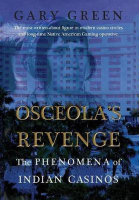 Osceola's Revenge(English, Paperback, Green Gary)
