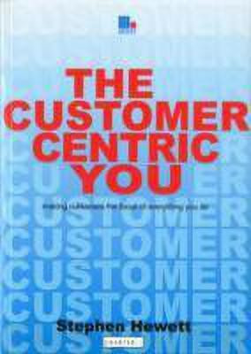 The Customer-Centric You(English, Paperback, Hewett Stephen)