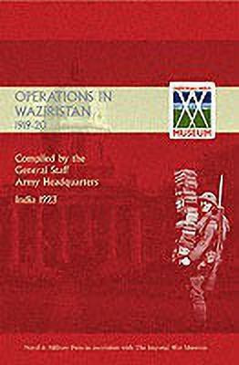 Operations in Waziristan 1919-1920(English, Paperback, Compiled General Staff Army Headquar)