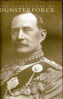 Adventures of Dunsterforce(English, Hardcover, Dunsterville Major-General L. C.)