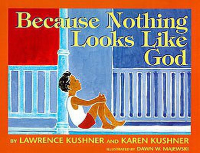 Because Nothing Looks Like God(English, Hardcover, Kushner Lawrence)