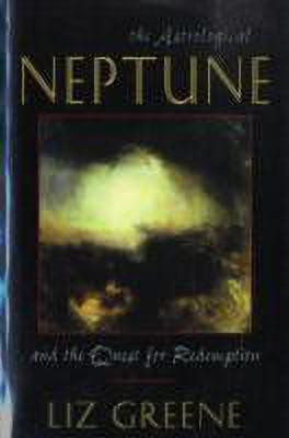 Astrological Neptune and the Quest for Redemption(English, Paperback, Greene Liz)
