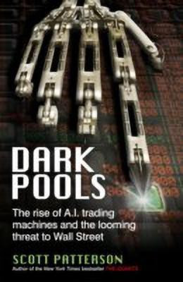 Dark Pools(English, Paperback, Patterson Scott)