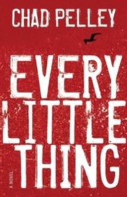 Every Little Thing(English, Paperback, Pelley Chad)