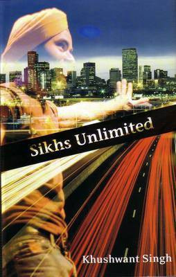 Sikhs Unlimited(English, Hardcover, Singh Khushwant)
