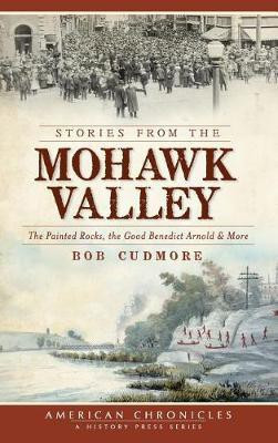 Stories from the Mohawk Valley(English, Hardcover, Cudmore Bob)