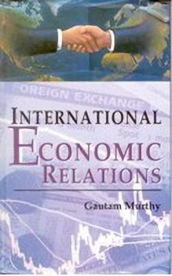 International Economic Relations(English, Hardcover, Murthy Gautam)
