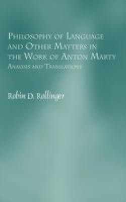 Philosophy of Language and Other Matters in the Work of Anton Marty(English, Hardcover, Rollinger Robin D.)