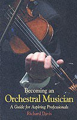 Becoming an Orchestral Musician(English, Paperback, Davis Richard)