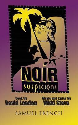 Noir Suspicions(English, Paperback, Landau David)