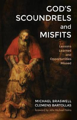 God's Scoundrels and Misfits(English, Paperback, Braswell Michael)