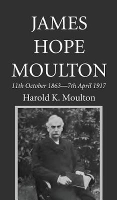 James Hope Moulton(English, Hardcover, unknown)