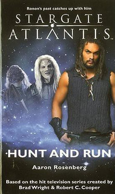 Stargate Atlantis : Hunt and Run(English, Paperback, Rosenberg Aaron)